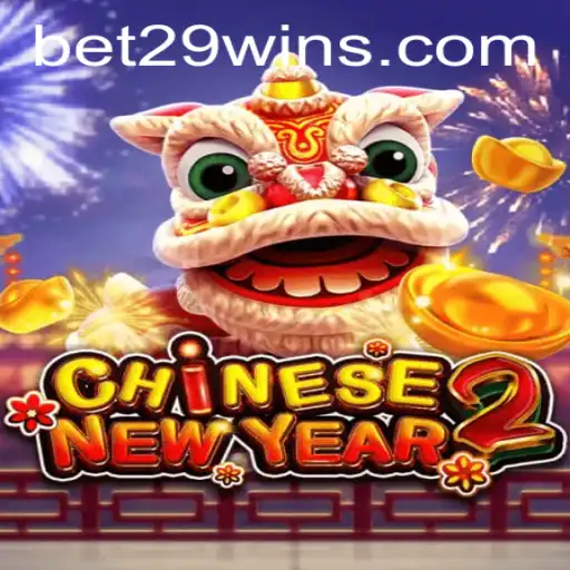 Exploring the Exciting World of CHINESENEWYEAR2: A Modern Gaming Adventure with bet29