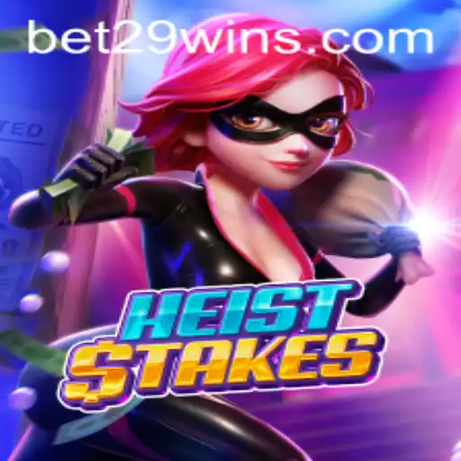 Mastering the Thrills of HeistStakes with bet29
